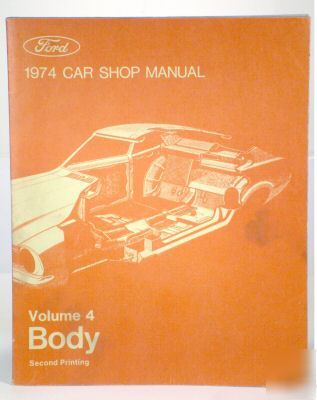 Ford car shop manual vol. 1, 3, 4, lot of 3 year 1974