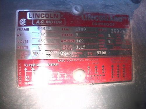 Unused lincoln 150 hp electric motor 460V 1780RPM 3-ph